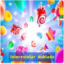 interestelar dublado download mega